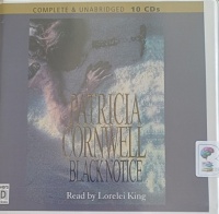 Black Notice written by Patricia Cornwell performed by Lorelei King on Audio CD (Unabridged)